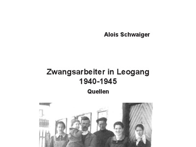 Datei-Vorschaubild - Schwaiger-Alois_Zwangsarbeiter-in-Leogang-1940-1945_2012.pdf