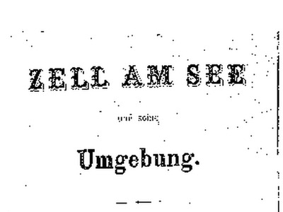 Datei-Vorschaubild - Hassl_Zell-am-See-und-seine-Umgebung_1881.pdf