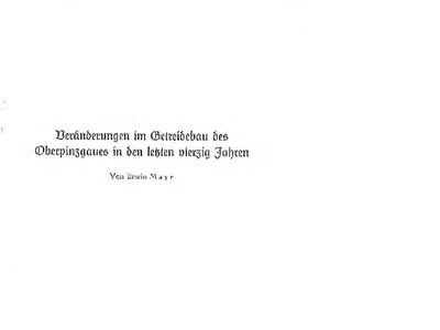 Datei-Vorschaubild - Mayr-Erich_Veränderungen-im-Getreidebau-des-Oberpinzgaus-in-den-letzten-40-Jahren Getreidesorten Roggen Hafer Binkelweizen Mengen Anbauflächen_1921-1959.pdf